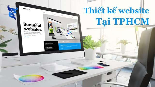 Thiết kế website tại Tp Hồ Chí Minh chuyên nghiệp chuẩn SEO giá rẻ 1 Thiết kế website tại tp hồ chí minh chuyên nghiệp chuẩn seo giá rẻ