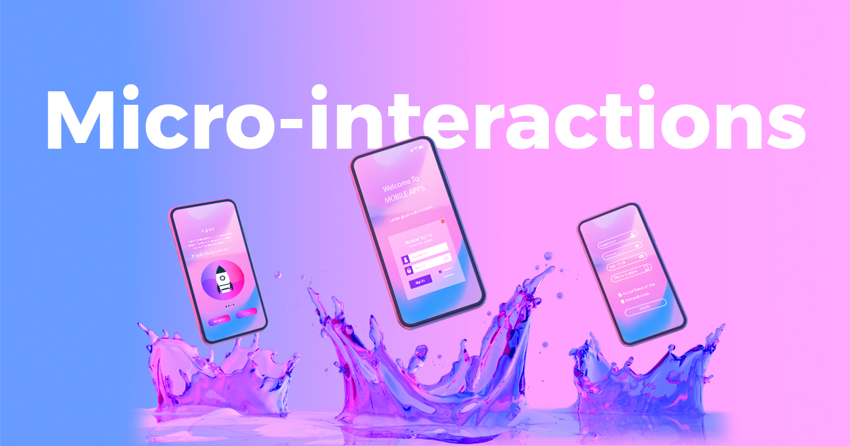 Sử dụng microinteractions để tăng tương tác người dùng: bí quyết cho thiết kế website hiện đại